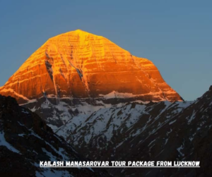Kailash Mansarovar Tour Package from Lucknow